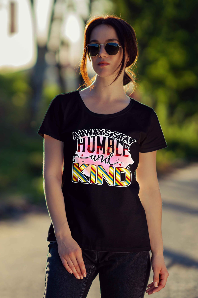 Fashion Meets Kindness: Always Stay Humble and Kind T-Shirt - urban360