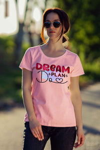 Inspirational 'Dream Plan Do' Graphic T-Shirt for Motivational Fashion - Urban360