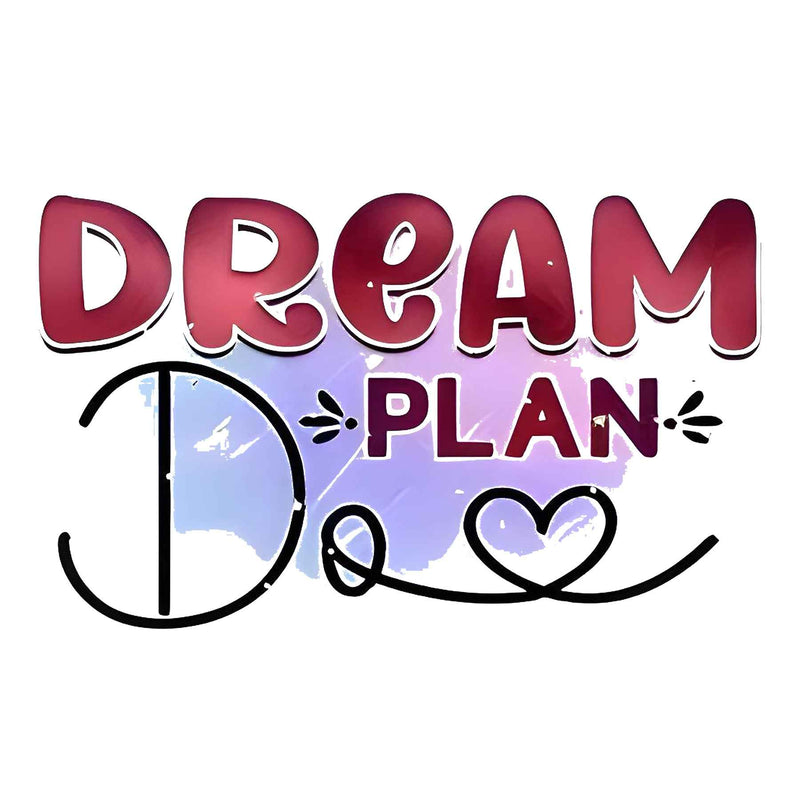 Inspirational 'Dream Plan Do' Graphic T-Shirt for Motivational Fashion